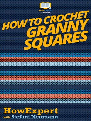 cover image of How to Crochet Granny Squares